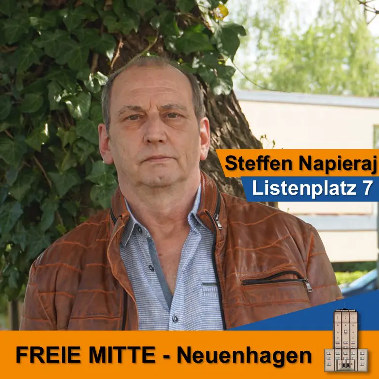 Steffen Napieraj Listenplatz 7 FREIE MITTE Neuenhagen